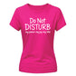 Do Not Disturb Slogan Peace Joy Vibe Graphic Ladies T-Shirt