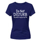 Do Not Disturb Slogan Peace Joy Vibe Graphic Ladies T-Shirt