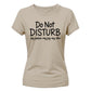 Do Not Disturb Slogan Peace Joy Vibe Graphic Ladies T-Shirt