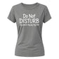Do Not Disturb Slogan Peace Joy Vibe Graphic Ladies T-Shirt