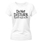 Do Not Disturb Slogan Peace Joy Vibe Graphic Ladies T-Shirt