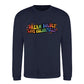 Dream Boldly Live Colourfully Pride Month Unisex Jumper