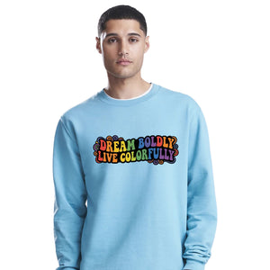 Dream Boldly Live Colourfully Pride Month Unisex Jumper