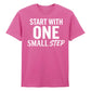 Dynamic Start With One Small Step Slogan Graphic Unisex T-Shirt