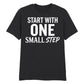 Dynamic Start With One Small Step Slogan Graphic Unisex T-Shirt