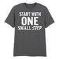 Dynamic Start With One Small Step Slogan Graphic Unisex T-Shirt