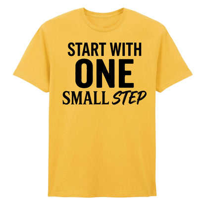 Dynamic Start With One Small Step Slogan Graphic Unisex T-Shirt