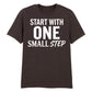 Dynamic Start With One Small Step Slogan Graphic Unisex T-Shirt