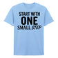 Dynamic Start With One Small Step Slogan Graphic Unisex T-Shirt