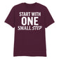 Dynamic Start With One Small Step Slogan Graphic Unisex T-Shirt