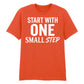 Dynamic Start With One Small Step Slogan Graphic Unisex T-Shirt