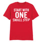 Dynamic Start With One Small Step Slogan Graphic Unisex T-Shirt