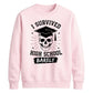 Edgy I Survived High School School Leavers sweatshirt