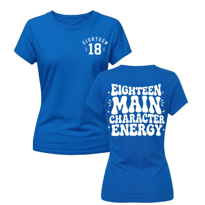 18th Birthday Ladies T-shirt Eighteen Main Character Energy