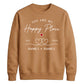 Elegant Happy Place Personalised For him For her gift sweatshirt