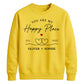 Elegant Happy Place Personalised For him For her gift sweatshirt