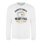 Empty Pockets Full Heart Bold Printed Father Sweatshirt