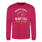 Empty Pockets Full Heart Bold Printed Father Sweatshirt