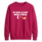 Empty wallet finance humour Funny Memes Unisex Sweatshirt