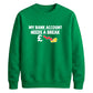 Empty wallet finance humour Funny Memes Unisex Sweatshirt