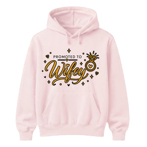 Engagement Promoted To Wifey Graphic Bride Unisex Hoodie