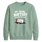 Exhausted battery introvert Funny Memes Unisex Sweatshirt
