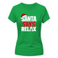 Festive holiday slogan graphic Christmas Ladies T-Shirt