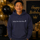 Fine Wine Aging Happy Birthday hoodie
