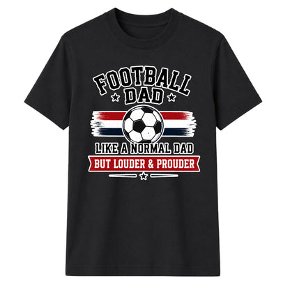 Football Dad Star Bold Louder Soccer Dad Unisex T-Shirt