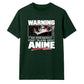 Warning May Start Talking About Anime Unisex T Shirt