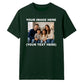Lovely Personalised Family Picture Text Top unisex t-shirt