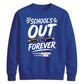 Fun School's Out Forever School Leavers Sweatshirt