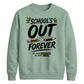 Fun School's Out Forever School Leavers Sweatshirt