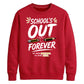 Fun School's Out Forever School Leavers Sweatshirt