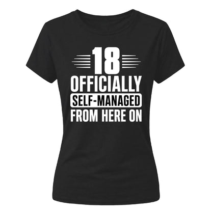 Funny 18 Officially Self-Managed Birthday Ladies T-Shirt