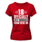 Funny 18 Officially Self-Managed Birthday Ladies T-Shirt