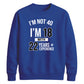 Epic Birthday Joke Personliased Happy Birthday Sweatshirt