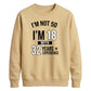 Epic Birthday Joke Personliased Happy Birthday Sweatshirt