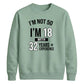 Epic Birthday Joke Personliased Happy Birthday Sweatshirt