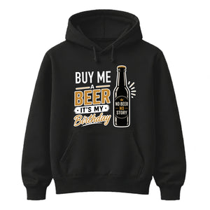 Birthday Gift Hoodie | Funny Beer Party Design for Him