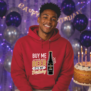 Birthday Gift Hoodie | Funny Beer Party Design for Him