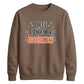 Funny broomstick quote print Halloween Unisex Sweatshirt