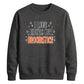 Funny broomstick quote print Halloween Unisex Sweatshirt