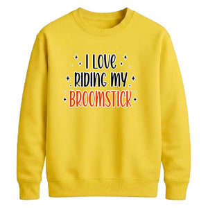 Funny broomstick quote print Halloween Unisex Sweatshirt