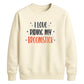 Funny broomstick quote print Halloween Unisex Sweatshirt