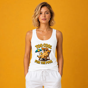 Funny Dog Too Cool For The Pool Graphic Ladies Tank Top