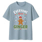 Funny Everyone Loves A Ginger Christmas Oversized T-Shirt