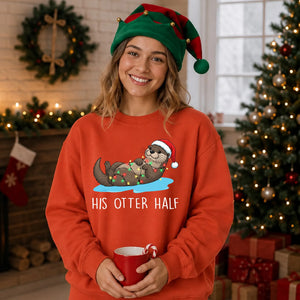 Funny His Otter Half Couples Christmas Oversized Sweatshirt