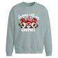 Funny holiday gnomes quote Christmas Oversized Sweatshirt