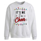 Funny Its Me Im Cheer Slogan Christmas Oversized Sweatshirt